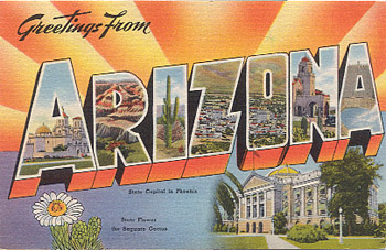 Featured is an Arizona big-letter postcard image from the 1940s obtained from the Teich Archives (private collection).